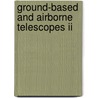 Ground-Based And Airborne Telescopes Ii door Roberto Gilmozzi