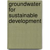 Groundwater for Sustainable Development door Onbekend