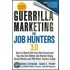 Guerrilla Marketing For Job Hunters 3.0