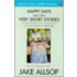 Happy Days And Other Very Short Stories