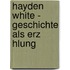 Hayden White - Geschichte Als Erz Hlung