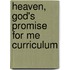 Heaven, God's Promise For Me Curriculum