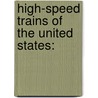 High-Speed Trains Of The United States: by Source Wikipedia