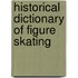 Historical Dictionary Of Figure Skating