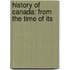 History Of Canada: From The Time Of Its