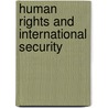 Human Rights And International Security door Stefan Kirchner