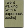 I Went Walking [With 4 Paperback Books] door Sue Williams