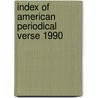 Index of American Periodical Verse 1990 door Rafael Catala