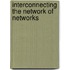 Interconnecting the Network of Networks
