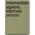 Intermediate Algebra, Alternate Version