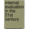 Internal Evaluation In The 21St Century door Ev (evaluation)