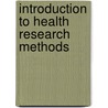 Introduction To Health Research Methods door Kathryn H. Jacobsen