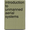 Introduction To Unmanned Aerial Systems by Richard K. Barnhart