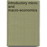 Introductory Micro- And Macro-Economics door Jack Rudman