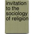 Invitation to the Sociology of Religion