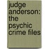 Judge Anderson: The Psychic Crime Files