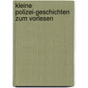 Kleine Polizei-Geschichten Zum Vorlesen by Rüdiger Bertram
