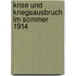 Krise Und Kriegsausbruch Im Sommer 1914