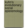 Kuhn's Evolutionary Social Epistemology door K. Brad Wray