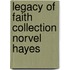Legacy Of Faith Collection Norvel Hayes