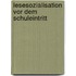 Lesesozialisation vor dem Schuleintritt