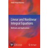 Linear And Nonlinear Integral Equations door Abdul-Majid Wazwaz