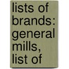 Lists Of Brands: General Mills, List Of door Source Wikipedia