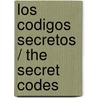 Los codigos secretos / The secret codes door Didier Muller