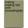 Making Reading Real (With Myreadinglab) door Sharon M. Snyders