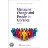 Managing Change And People In Libraries door Tinker Massey