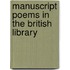 Manuscript Poems in the British Library