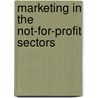 Marketing in the Not-For-Profit Sectors door Margaret Kinnell Evans