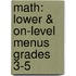 Math: Lower & On-Level Menus Grades 3-5