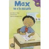 Max va a la Escuela/ Max Goes to School door Adria F. Klein