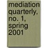 Mediation Quarterly, No. 1, Spring 2001