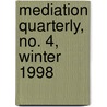 Mediation Quarterly, No. 4, Winter 1998 door Michael D. Lang