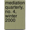 Mediation Quarterly, No. 4, Winter 2000 door Michael D. Lang
