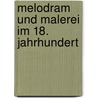 Melodram und Malerei im 18. Jahrhundert by Hans Ost