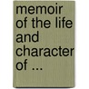 Memoir Of The Life And Character Of ... by James Prior (Sir ).