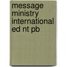 Message Ministry International Ed Nt Pb by Peterson Eugene
