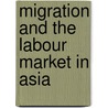 Migration And The Labour Market In Asia door Oecd