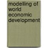 Modelling Of World Economic Development