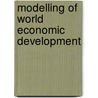Modelling Of World Economic Development by United Nations: Department Of Economic And Social Affairs