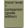 More! Level 1 Companion (Greek Edition) door Maria Cleary