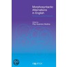 Morphosyntactic Alternations In English door Pilar Guerrero Medina