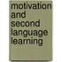 Motivation And Second Language Learning