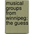 Musical Groups From Winnipeg: The Guess