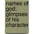 Names Of God: Glimpses Of His Character