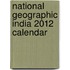 National Geographic India 2012 Calendar