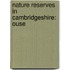 Nature Reserves In Cambridgeshire: Ouse